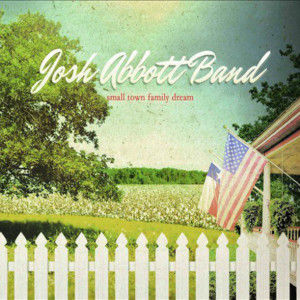 josh-abbott-band-small-town-family-dream3